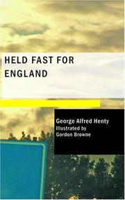 Cover of: Held Fast For England | G. A. Henty