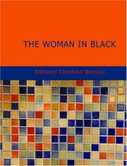 Cover of: The Woman in Black (Large Print Edition) by E. C. Bentley