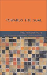 Cover of: Towards the Goal by Mary Augusta Ward
