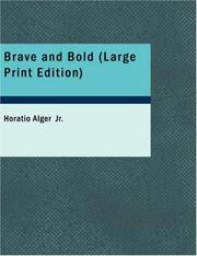 Cover of: Brave and Bold (Large Print Edition) by Horatio Alger, Jr.
