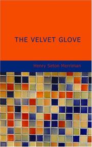 Cover of: The Velvet Glove by Hugh Stowell Scott