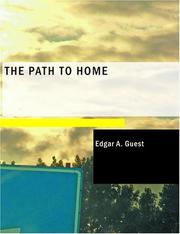 Cover of: The Path to Home (Large Print Edition) by Edgar A. Guest, Edgar A. Guest