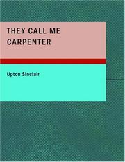 Cover of: They Call Me Carpenter (Large Print Edition) by Upton Sinclair