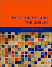 Cover of: The Princess and the Goblin (Large Print Edition) by George MacDonald