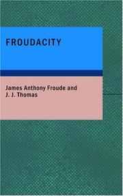 Cover of: Froudacity by James Anthony Froude