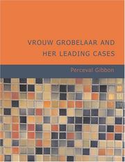 Vrouw Grobelaar and her leading cases