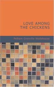 Cover of: Love Among the Chickens by P. G. Wodehouse