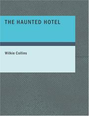 Cover of: The Haunted Hotel (Large Print Edition) by Wilkie Collins