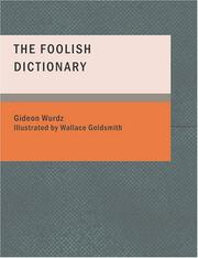 Cover of: The Foolish Dictionary (Large Print Edition) by Gideon Wurdz, Gideon Wurdz