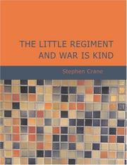 Cover of: The Little Regiment and War is Kind (Large Print Edition)