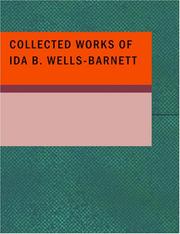 Cover of: Collected Works of Ida B. Wells-Barnett (Large Print Edition) by Ida B. Wells-Barnett