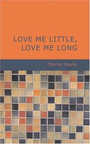 Cover of: Love Me Little Love Me Long by Charles Reade