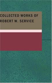 Cover of: Collected Works of Robert W. Service by Robert W. Service