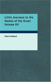 Cover of: Little Journeys to the Homes of the Great Volume 04 by Elbert Hubbard