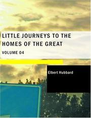 Cover of: Little Journeys to the Homes of the Great Volume 04 (Large Print Edition) by Elbert Hubbard