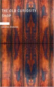 Cover of: The Old Curiosity Shop by Charles Dickens