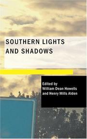 Cover of: Southern Lights and Shadows by William Dean Howells, Henry Mills Alden, Henry Mills Alden, Henry Alden, William Dean Howells