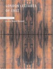 Cover of: London Lectures of 1907 (Large Print Edition) | Annie Wood Besant