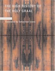 Cover of: The High History of the Holy Graal (Large Print Edition) | Anonymous