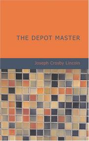 Cover of: The Depot Master by Joseph Crosby Lincoln