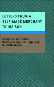 Cover of: Letters from a Self-Made Merchant to His Son by Lorimer, George Horace, Lorimer, George Horace