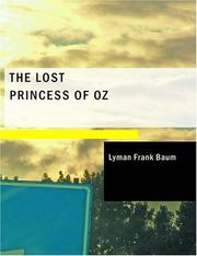 Cover of: The Lost Princess of Oz (Large Print Edition) by L. Frank Baum