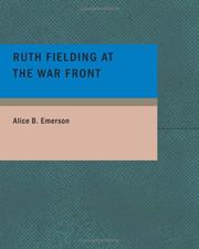 Cover of: Ruth Fielding at the War Front (Large Print Edition) by Alice B. Emerson
