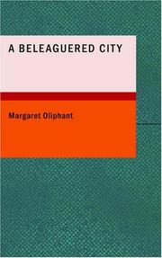 Cover of: A Beleaguered City by Margaret Oliphant