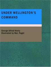 Cover of: Under Wellington's Command (Large Print Edition) by G. A. Henty