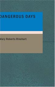 Cover of: Dangerous Days by Mary Roberts Rinehart