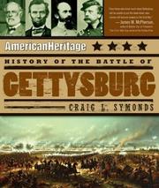 Cover of: American Heritage History of the Battle of Gettysburg by American Heritage, I Byron Preiss Visual Publications