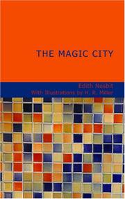 Cover of: The Magic City by Edith Nesbit, Edith Nesbit