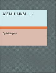 Cover of: C'Était ainsi... (Large Print Edition) by Cyriel Buysse, Cyriel Buysse