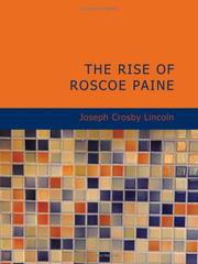 Cover of: The Rise of Roscoe Paine (Large Print Edition) by Joseph Crosby Lincoln