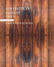 Cover of: Don Frutos en Belchite Tomo II (Large Print Edition) by Manuel Bretón de los Herreros