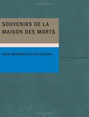 Cover of: Souvenirs de la maison des morts by Фёдор Михайлович Достоевский