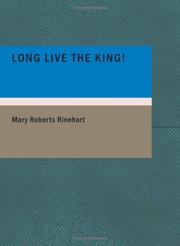 Cover of: Long Live the King! (Large Print Edition) by Mary Roberts Rinehart, Mary Roberts Rinehart