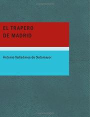 Cover of: El trapero de Madrid (Large Print Edition) by Antonio Valladares de Sotomayor