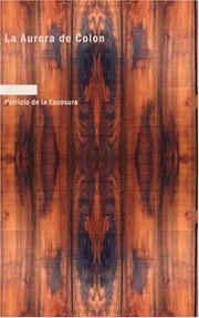 Cover of: La Aurora de Colón: Drama en cinco cuadros escrito en diferentes metros
