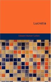 Cover of: Lucretia by Edward Bulwer Lytton, Baron Lytton