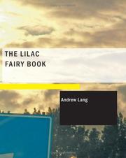 Cover of: The Lilac Fairy Book (Large Print Edition) by Andrew Lang