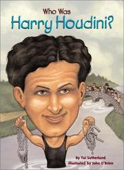 Cover of: Who Was Harry Houdini? (Who Was...?) by Tui T. Sutherland