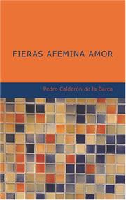 Cover of: Fieras Afemina Amor by Pedro Calderón de la Barca