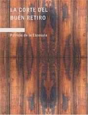 Cover of: La Corte del Buen Retiro (Large Print Edition): Drama Histórico en Cinco Actos Escrito en Verso