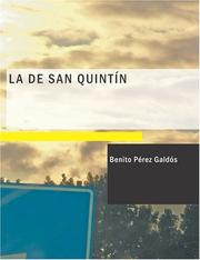 Cover of: La de San Quintín (Large Print Edition) by Benito Pérez Galdós, Benito Pérez Galdós