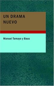 Cover of: Un Drama Nuevo by Manuel Tamayo y Baus, Manuel Tamayo y Baus