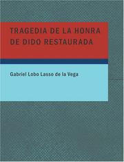 Cover of: Tragedia de la honra de Dido Restaurada (Large Print Edition) by Gabriel Lobo Lasso de la Vega