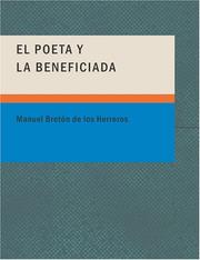 Cover of: El Poeta y la Beneficiada (Large Print Edition) by Manuel Bretón de los Herreros