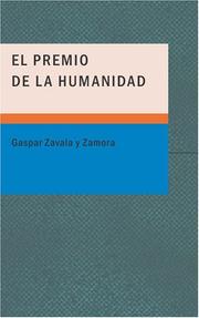 Cover of: El Premio de la Humanidad by Gaspar Zavala y Zamora