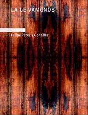 Cover of: La de Vámonos (Large Print Edition) by Felipe Pérez y González